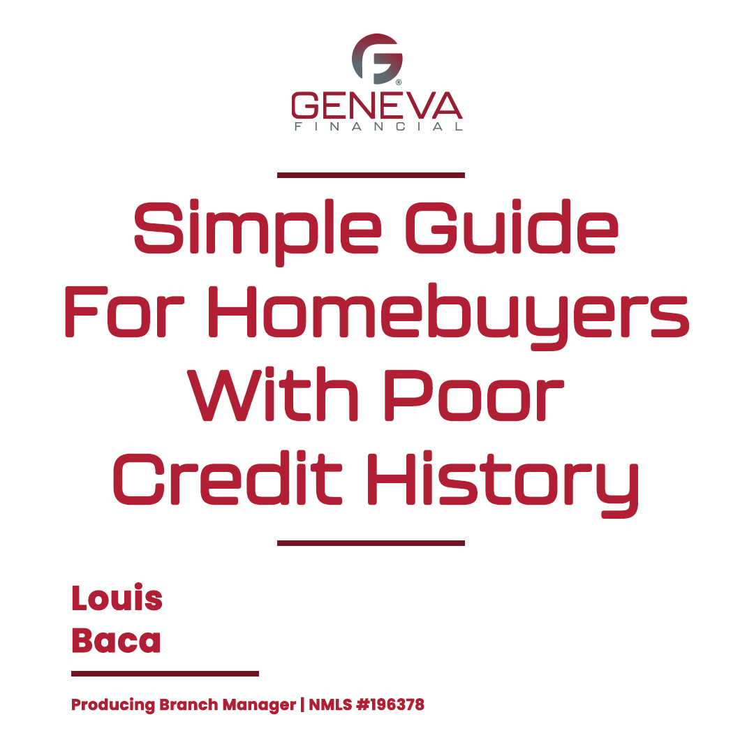 Simple Guide For Home Buyers With Poor Credit History