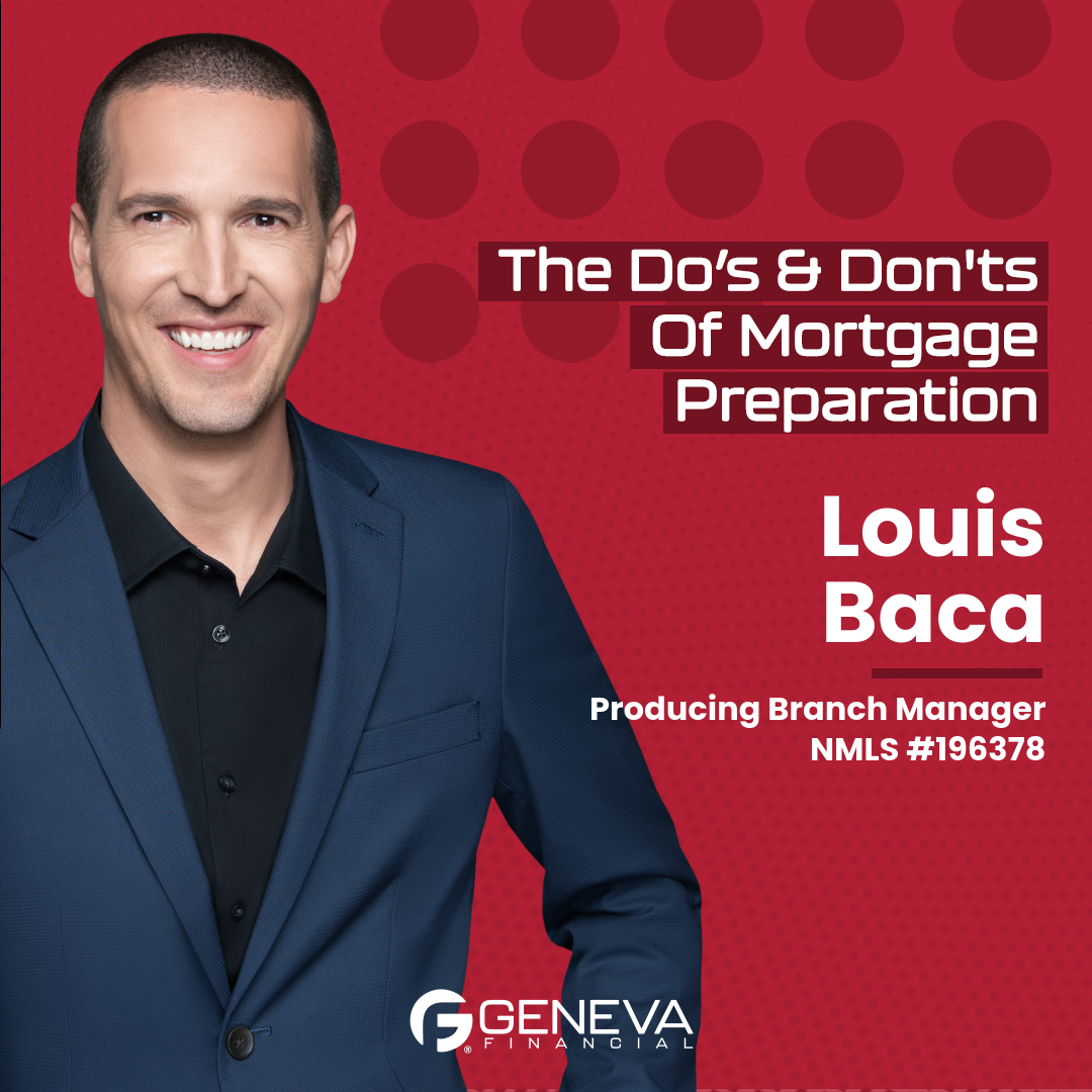 The Do’s & Don'ts Of Mortgage Preparation