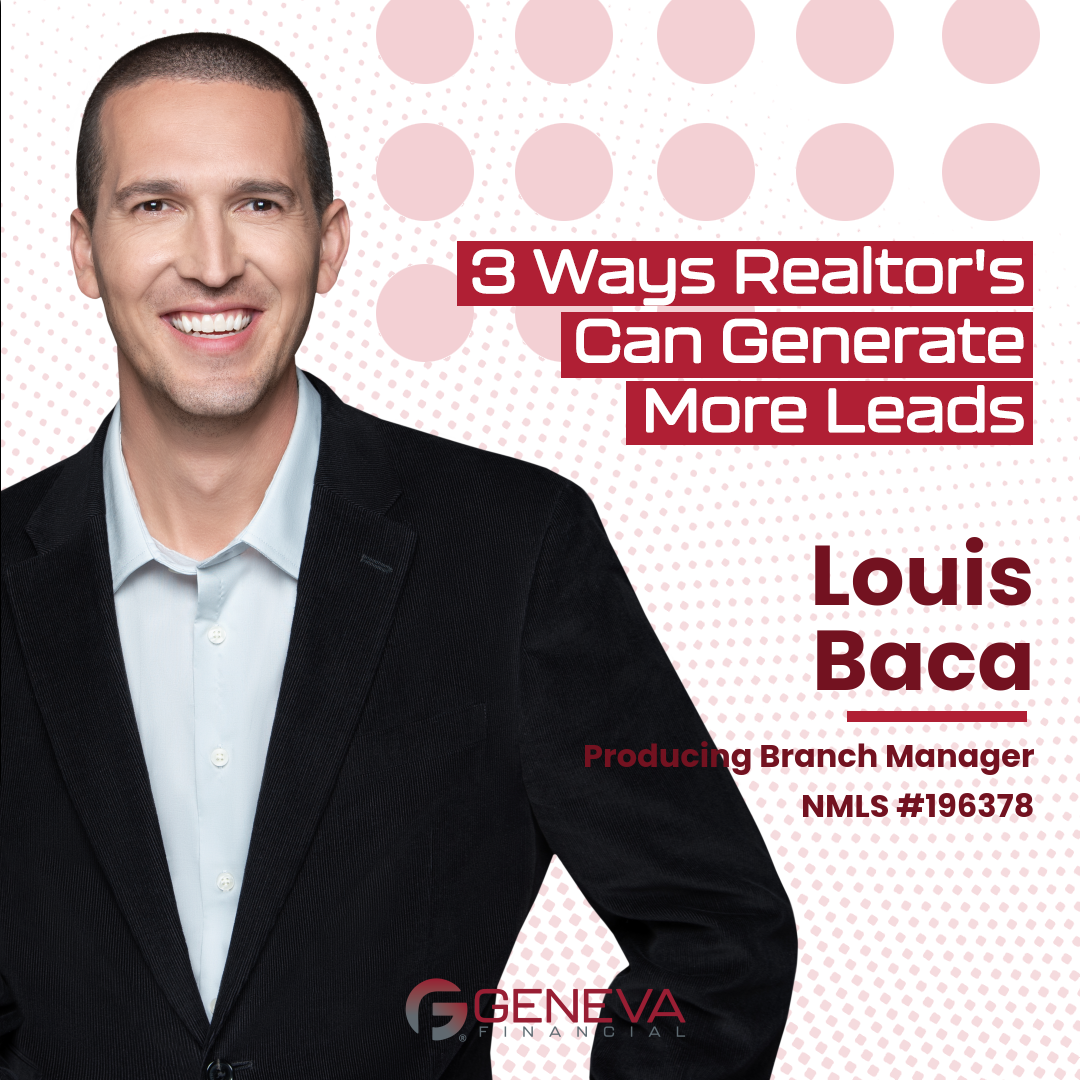 3 Ways Realtor's Can Generate More Leads