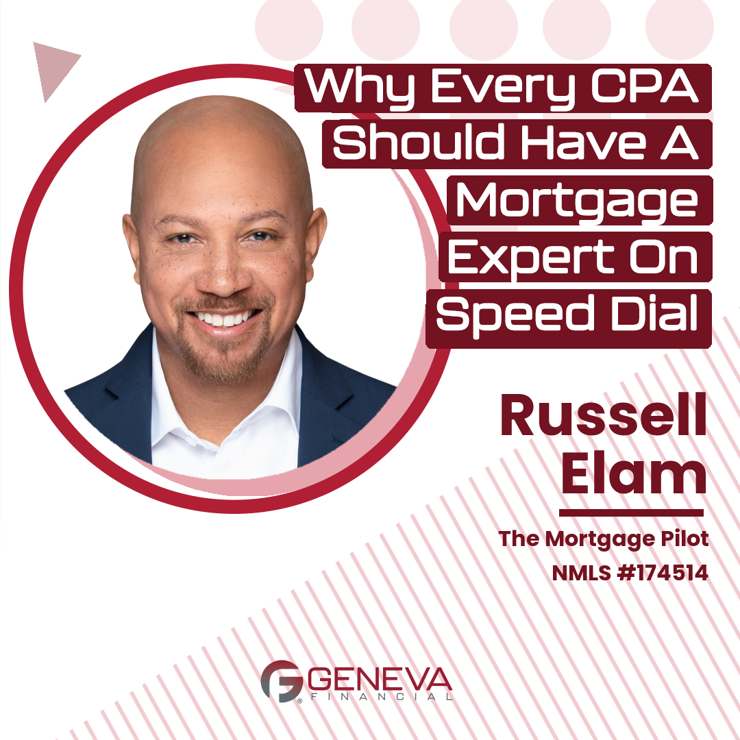 Why Every CPA Should Have A Mortgage Expert On Speed Dial