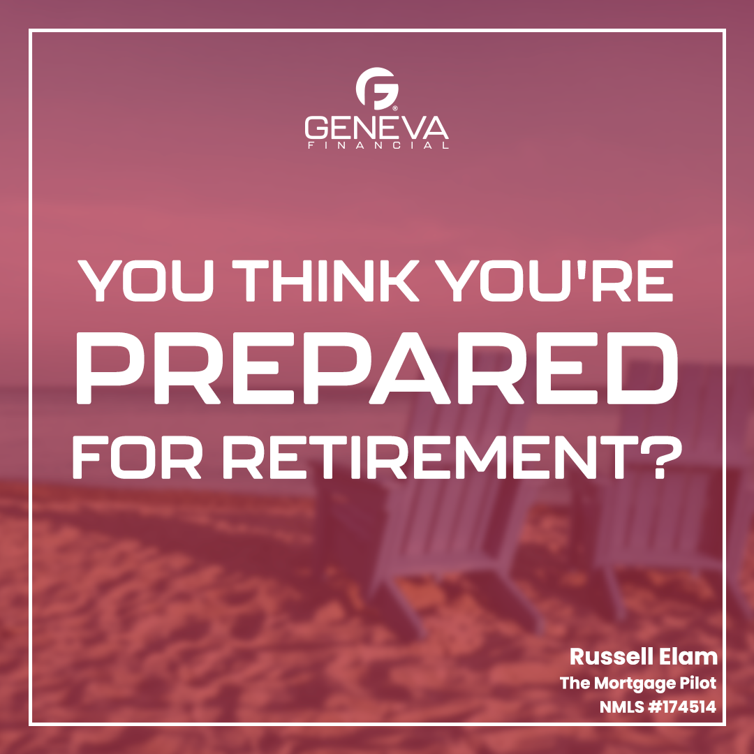 You Think You're Prepared For Retirement?