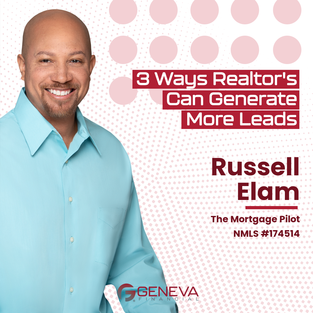 3 Ways Realtor's Can Generate More Leads