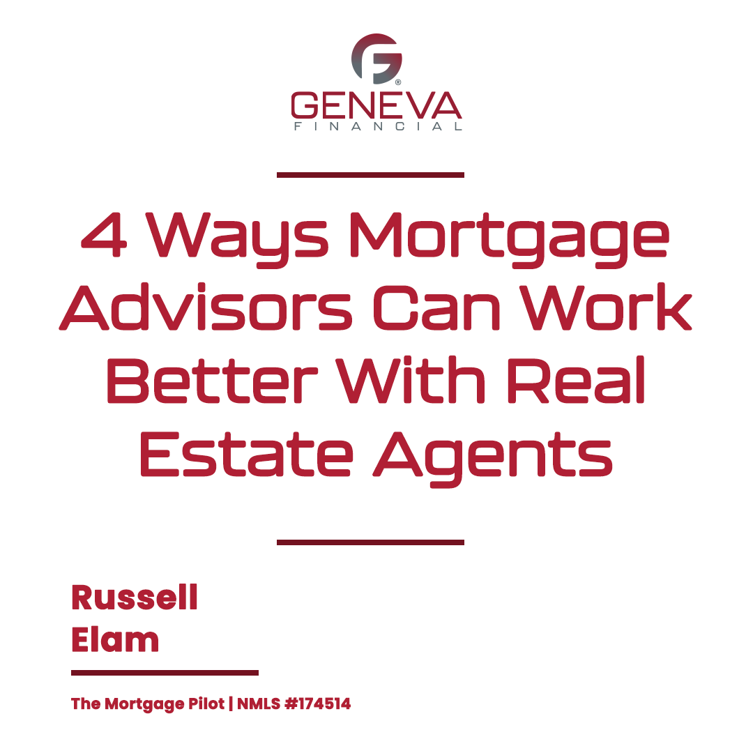 4 Ways Mortgage Advisors Can Work Better With Real Estate Agents