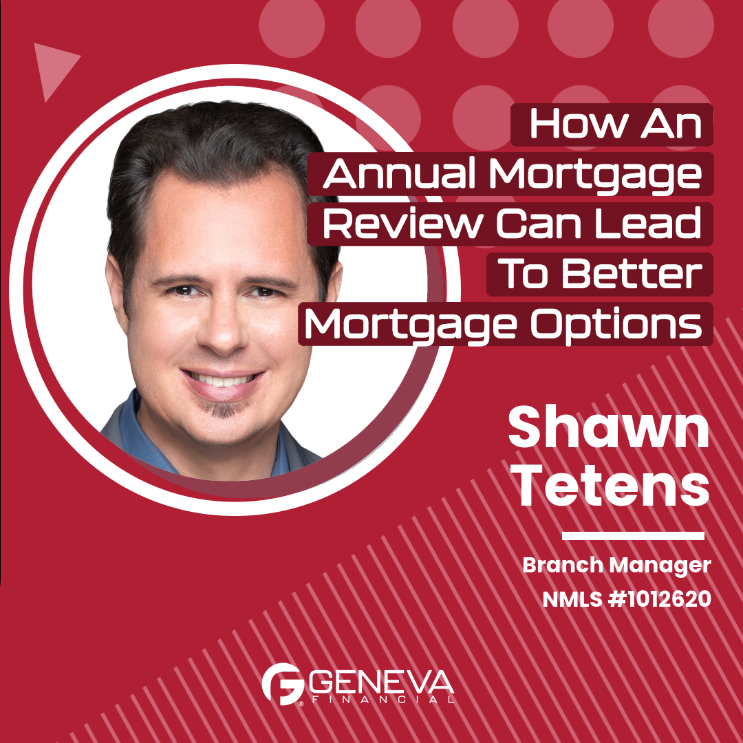 How An Annual Mortgage Review Can Lead To Better Mortgage Options