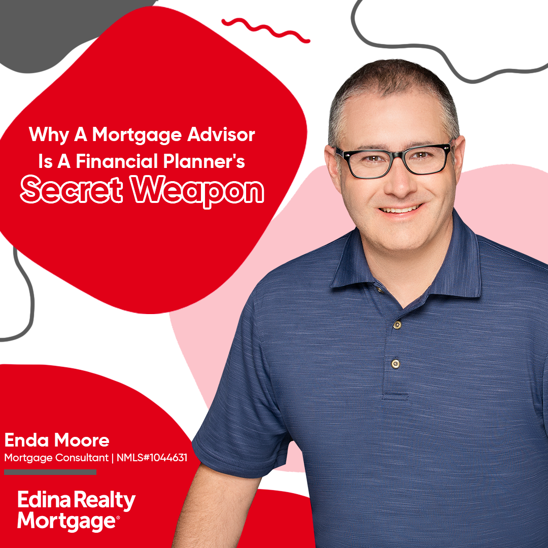 Why A Mortgage Consultant Is A Financial Planner's Secret Weapon
