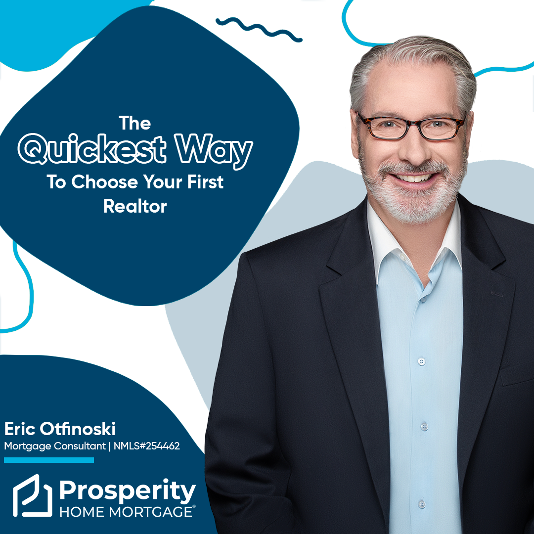 The Quickest Way To Choose Your First Realtor