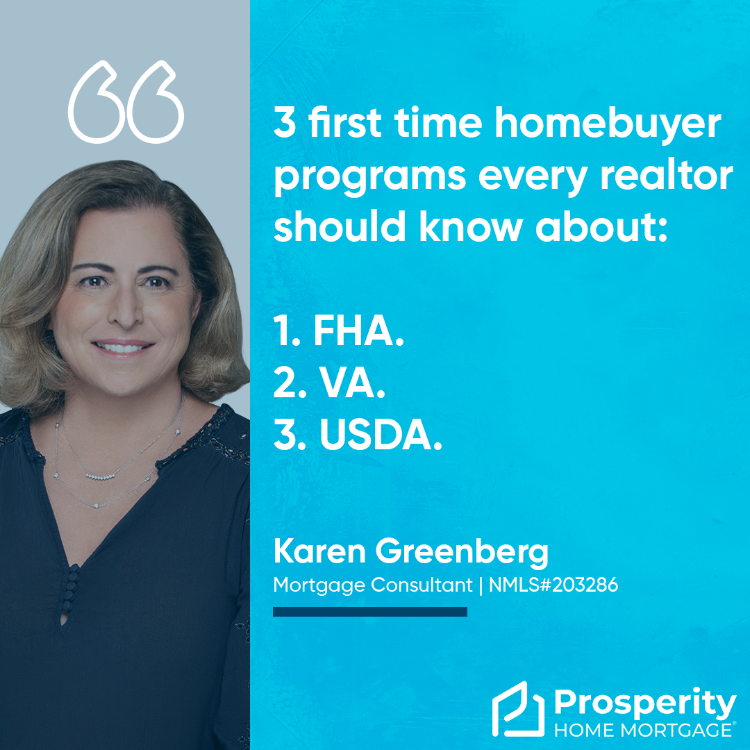 3 first time homebuyer programs every realtor should know about: 1. FHA. 2. VA. 3. USDA.