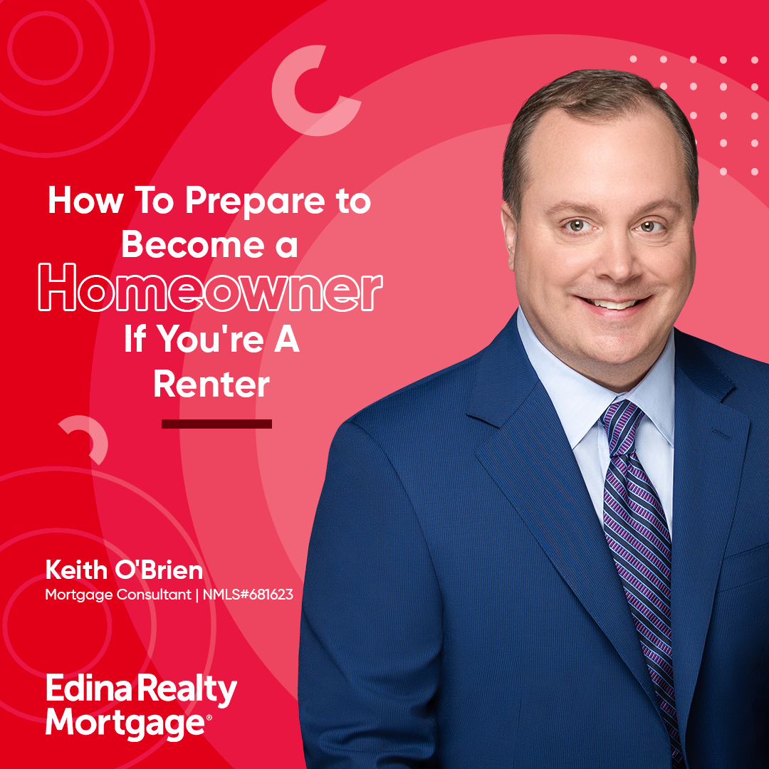 How To Prepare to Become a Homeowner If You're A Renter
