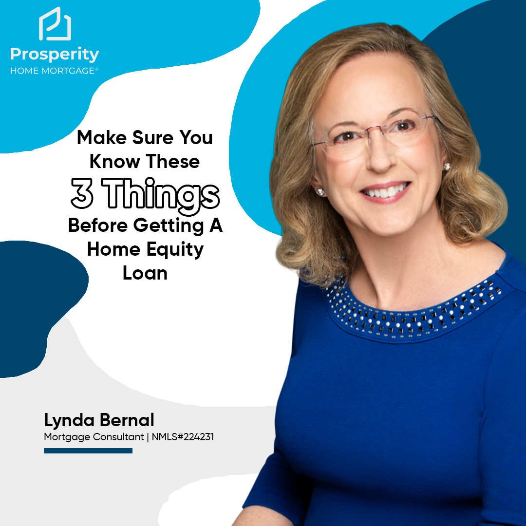 Make Sure You Know These 3 Things Before Getting A Home Equity Loan