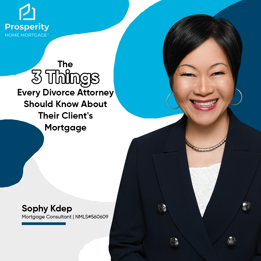 The 3 Things Every Divorce Attorney Should Know About Their Client's Mortgage