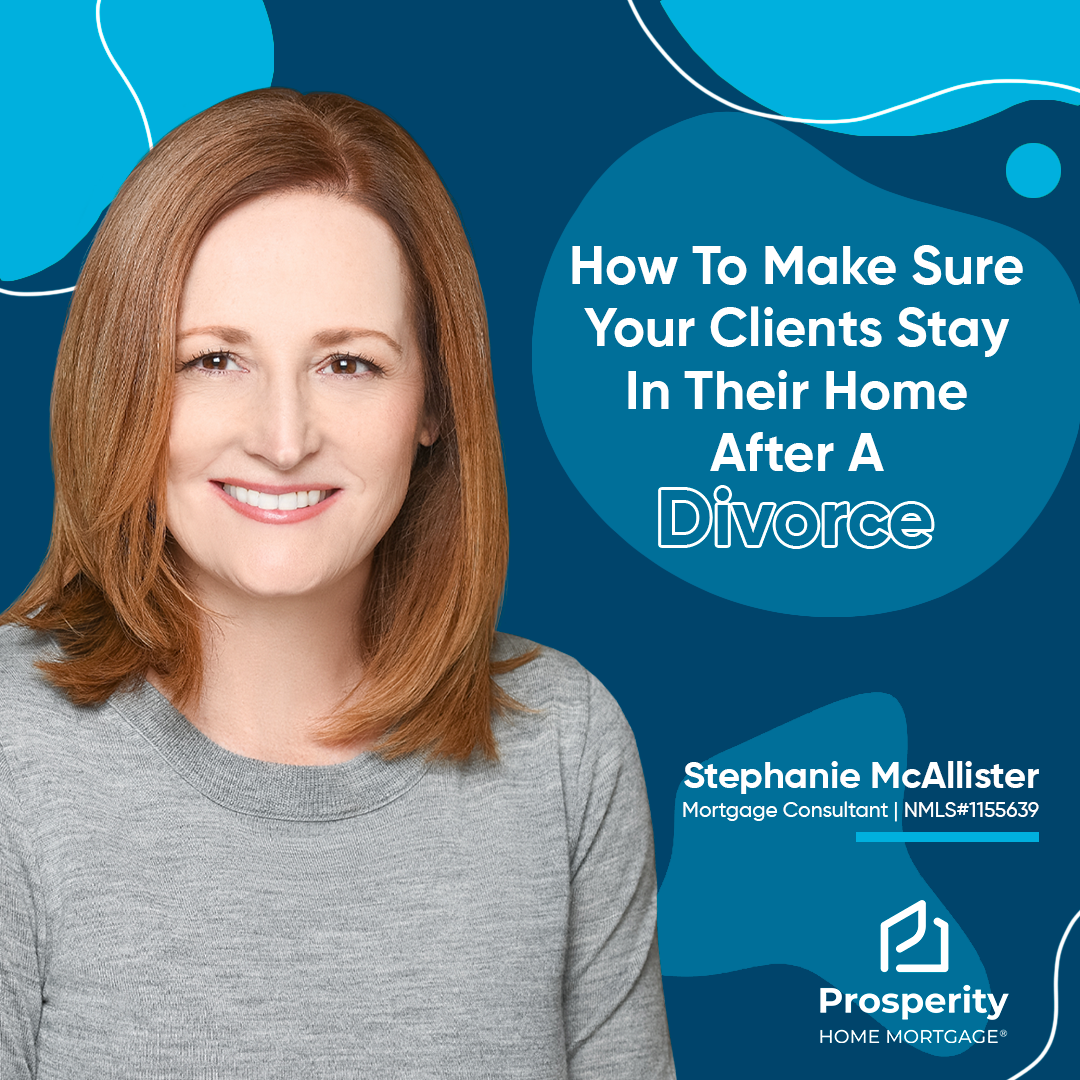 How To Make Sure Your Client's Stay In Their Home After A Divorce